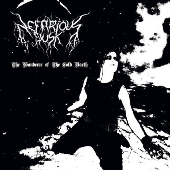 Nefarious Dusk ‎– The Wanderer Of The Cold North