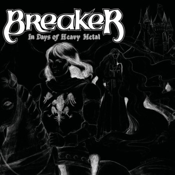 Breaker ‎– In Days Of Heavy Metal...Reborn (White)