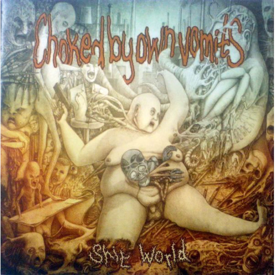 Choked By Own Vomits - Shit World