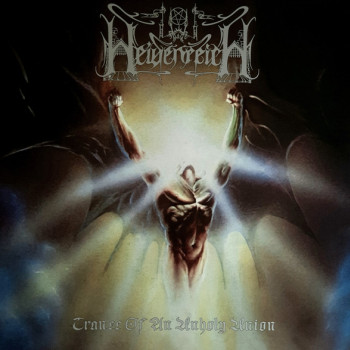 Heidenreich ‎– Trance Of An Unholy Union