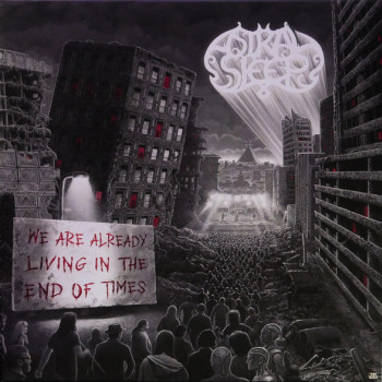 Astral Sleep ‎– We Are Already Living In The End Of Times