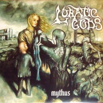 Lunatic Gods ‎– Mythus