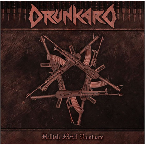 Drunkard ‎– Hellish Metal Dominate