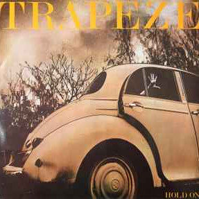  Trapeze ‎– Hold On