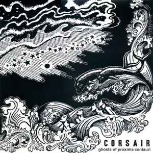 Corsair - Ghosts Of Proxima Centauri