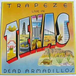  Trapeze ‎– Live In Texas - Dead Armadillos