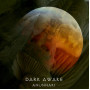 Dark Awake - Anunnaki