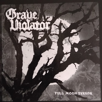 GRAVE VIOLATOR - Full Moon Terror
