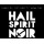 Hail Spirit Noir