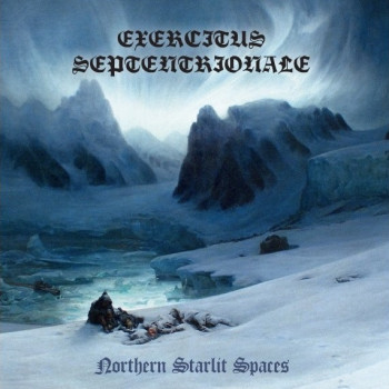 EXERCITUS SEPTENTRIONALE - Northern Starlit Spaces
