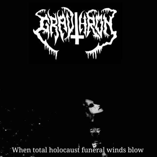 GRAVTHRON - When Total Holocaust Funeral Winds Blow