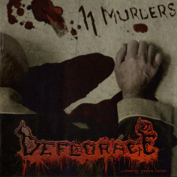 Deflorace - 11 Murders... Twentyyearslater (Compilation)