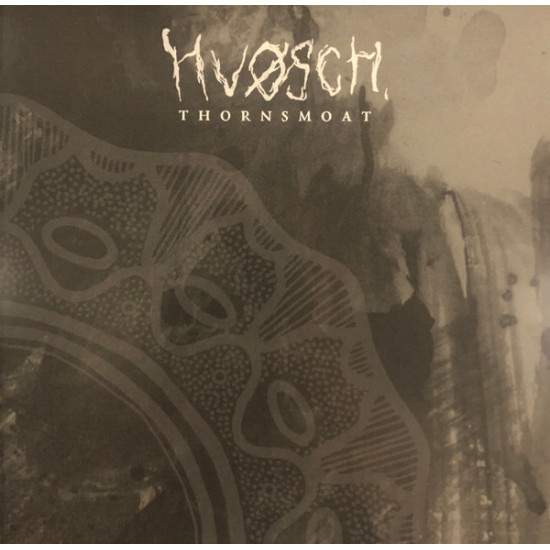 HVØSCH - Thornsmoat