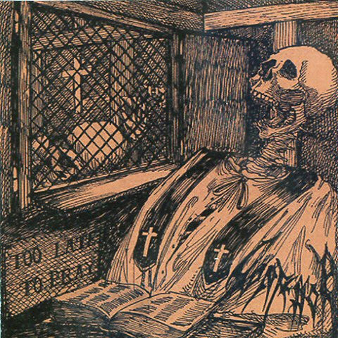 Confessor A.D. - Too Late To Pray