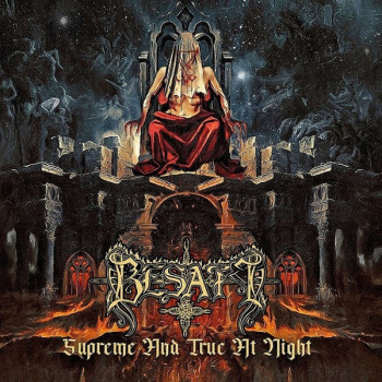 Besatt - Supreme And True At Night
