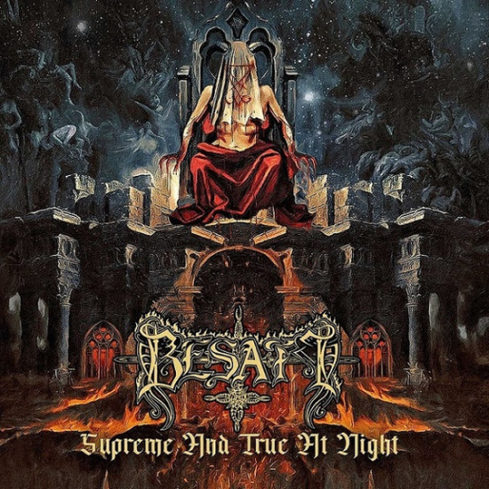 Besatt - Supreme And True At Night