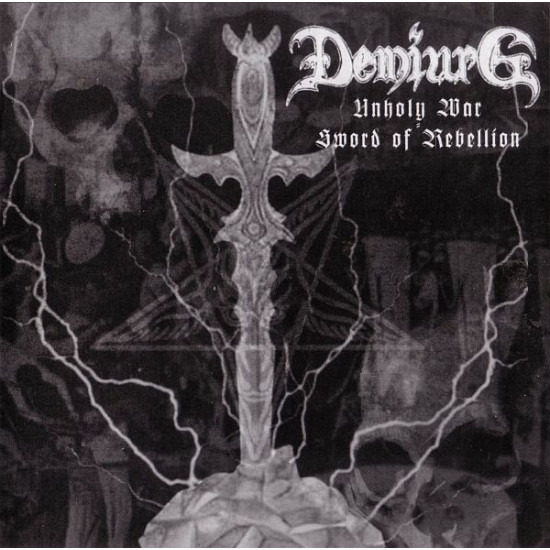 DEMIURG ‎– Unholy War - Sword Of Rebellion (Compilation)