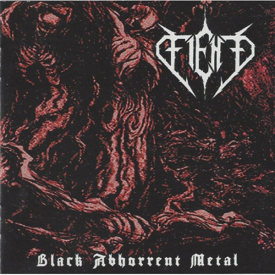 Fiend  ‎– Black Abhorrent Metal