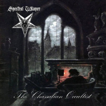 Spectral Whisper – The Chassalian Occultist
