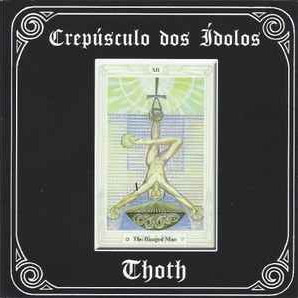 Crepúsculo Dos Ídolos - Thoth