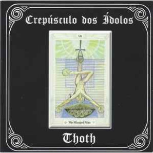 Crepúsculo Dos Ídolos - Thoth