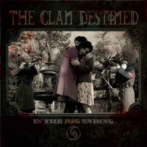 The Clan Destined - In The Big Ending