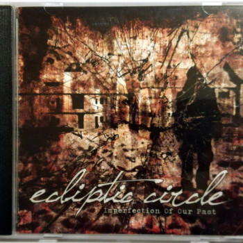 Ecliptic Circle - Imperfection Of Our Past