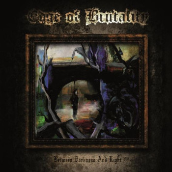 Edge Of Brutality - Between Darkness And Light