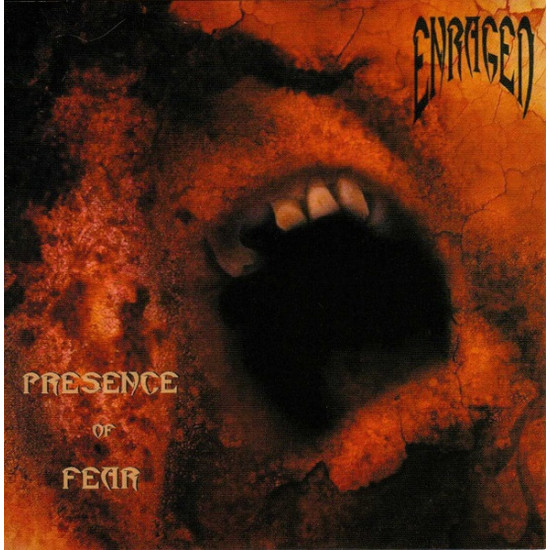 Enraged (2) - Presence Of Fear