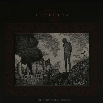 Etxegiña - Herederos Del Silencio