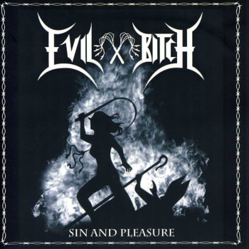 Evil Bitch - Sin And Pleasure