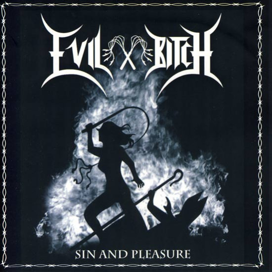 Evil Bitch - Sin And Pleasure