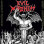 Evil Madness (2) - Bastards Get Rotten