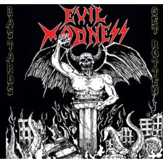 Evil Madness (2) - Bastards Get Rotten