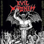 Evil Madness (2) - Bastards Get Rotten