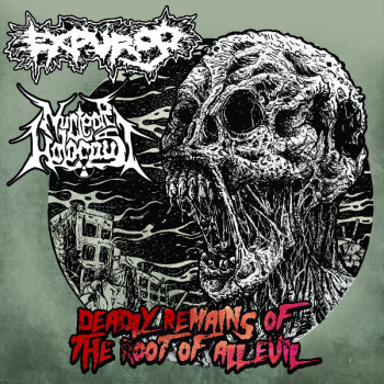 Expurgo / Nuclear Holocaust - Deadly Remains Of The Root Of All Evil