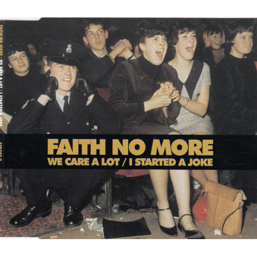 Faith No More - We Care A Lot / I Started A Joke