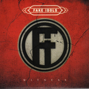 Fake Idols - Witness