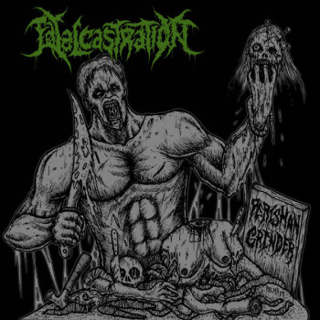 Fatal Castration - Perishan Grinder