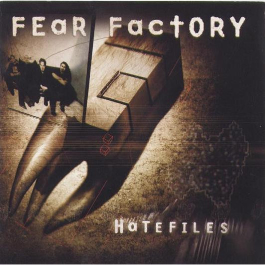 Fear Factory - Hatefiles