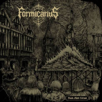 Formicarius - Black Mass Ritual
