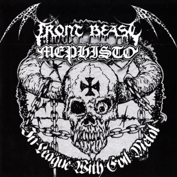 Front Beast / Mephisto (13) - In League With Evil Metal