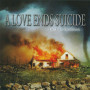 A Love Ends Suicide - In The Disaster