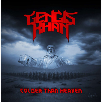 Gengis Khan (3) - Colder Than Heaven