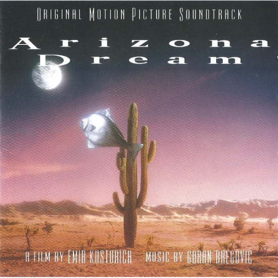 Goran Bregović- Arizona Dream (Original Motion Picture Soundtrack)