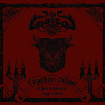 Granskog - Carpathian Outlaws - 15 Years Of Bukowinian Pagan Madness