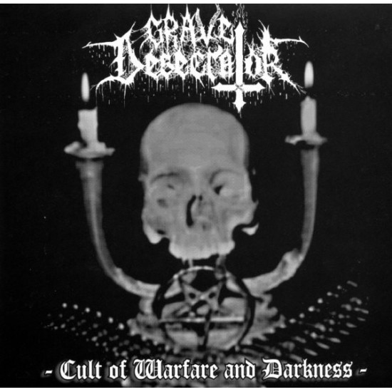 Grave Desecrator - Cult Of Warfare And Darkness