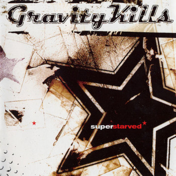 Gravity Kills - Superstarved