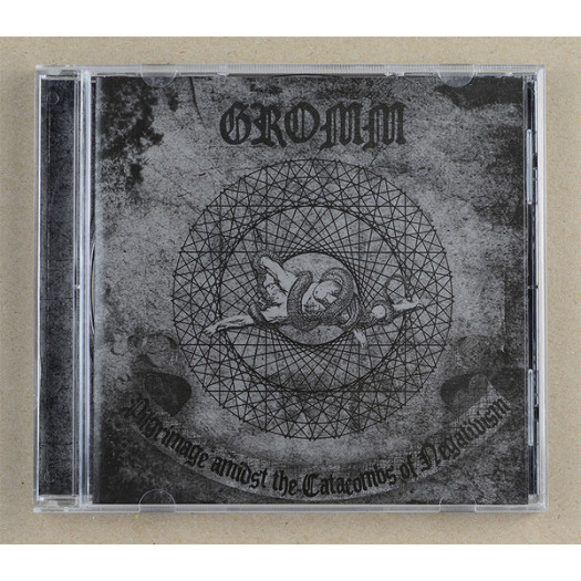 Gromm - Pilgrimage Amidst The Catacombs Of Negativism