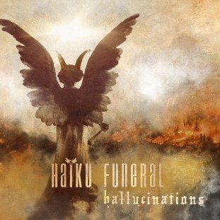 Haiku Funeral - Hallucinations